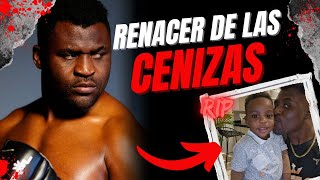 FRANCIS NGANNOU RENACE DE LAS CENIZAS [upl. by Elie]