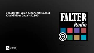 Von der Uni Wien gecancelt Rashid Khalidi über Gaza  1160 [upl. by Bettencourt661]