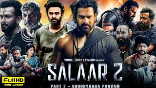 Salaar Part 2  Shouryanga Parvam Full Movie in Hindi 2024  Prabhas Yash Shruti  Review amp Facts [upl. by Norod]