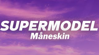 Måneskin  SUPERMODEL Lyrics [upl. by Nevuer]