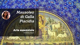 Il mausoleo di Galla Placidia a Ravenna  arte bizantina [upl. by Clift]