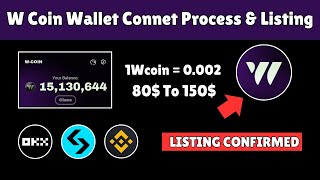 W Coin Wallet Connect Process amp Listing Date  W Coin Staking Reward [upl. by Mufi]