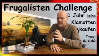 Frugalisten Challenge ✔ 1 Jahr keine Klamotten kaufen  Ressourcen und Umwelt schonen  Minimalismus [upl. by Darton]