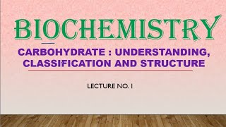 BIOCHEMISTRYBIOMOLECULECARBOHYDRATECLASSIFICATION AND STRUCTUREBScZOOLOGYNEET EXAM [upl. by Aleusnoc]