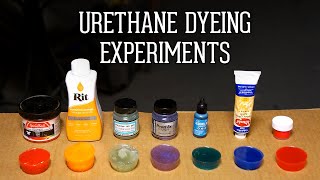 Testing Different Ways of Dyeing Urethane [upl. by Aserahs]