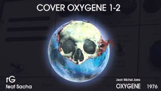 Oxygène part 1amp2  JeanMichel Jarre Cover by rG featuring Sacha [upl. by Mandie]