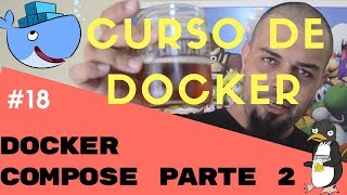 Docker Compose 1  Descomplicando o Docker V1  Parte 18 [upl. by Ytok]