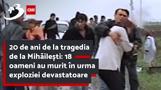 20 de ani de la tragedia de la Mihăilești 18 oameni au murit în urma exploziei devastatoare [upl. by Long667]