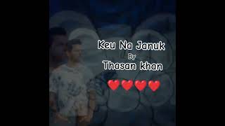 Keu Na Januk By Thasan Khan Imran Ft New Bangla song 2024 [upl. by Ahsitram]