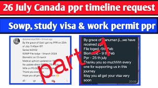 26 July Canada ppr timeline  Todays ppr request timeline canada  Latest Canada PPR part 1 [upl. by Ydnik]