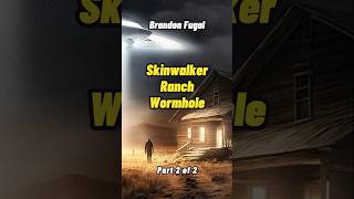 Brandon Fugal  Mysterious Paranormal disturbance at Skinwalker Ranch Part 2 shorts status [upl. by Drice333]