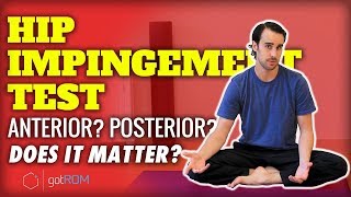 HIP IMPINGEMENT TESTS Anterior Posterior Does It Matter [upl. by Ettenrahs691]