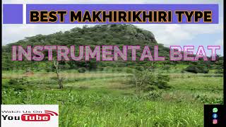 MAKHIRIKHIRI TYPE INSTRUMENTAL BEATSOLD [upl. by Amaj]