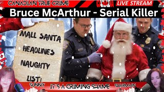 Bruce McArthur  Santa Turned Serial Killer  Canadian True Crime Documentary [upl. by Cestar458]