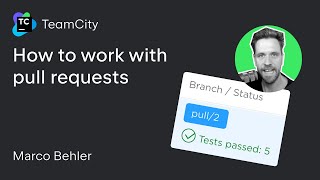 TeamCity tutorial  How to work with pull requests [upl. by Hsetih]