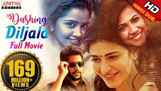 Dashing Diljala New Released Full Hindi Dubbed Movie  Naga Chaitanya Shruti Hassan Anupama [upl. by Ayotahc310]