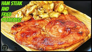 Griddled Ham Steak and Fried Potatoes [upl. by Anaile]