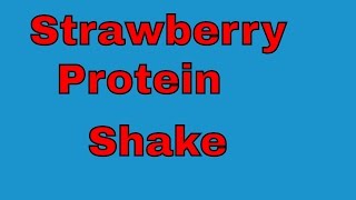 Strawberry Protein Shake [upl. by Noived834]