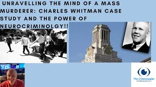 EP 171 Unraveling the Mind of a Mass Murderer Charles Whitman Case Study and the Power of [upl. by Oneida]