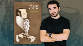 Las almas muertas de Nikolái Gógol  RESEÑA [upl. by Siravrat730]