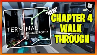 TERMINAL  How to ESCAPE CHAPTER 4 Escape Room  Roblox [upl. by Assitruc]