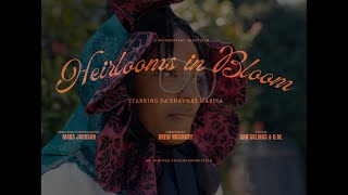 Heirlooms in Bloom  A Documentary Short [upl. by Ssecnirp]