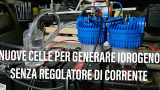 NUOVE CELLE PER GENERARE IDROGENO SENZA REGOLATORE DI CORRENTE [upl. by Sartin]