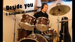 Beside you 5sos Drum Cover [upl. by Hamel241]