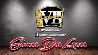 Legado 7  Somos Dos Locos 2015 [upl. by Afesoj]