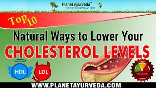 Reduce Your Bad lowdensity lipoprotein Cholesterol Levels Naturally  Best Ayurvedic Tips [upl. by Marigolde]