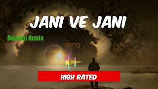 Jani ve jani song Dawani dunia [upl. by Shiau]