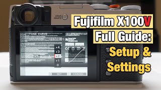 Fujifilm X100V Full Guide Setup amp Settings For Street Photography [upl. by Seldon]