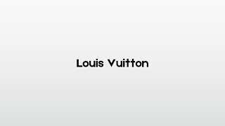 How to pronounce Louis Vuitton [upl. by Nivonod]