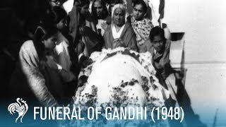 Funeral Of Mahatma Gandhi New Delhi India 1948  British Pathé [upl. by Hameerak833]