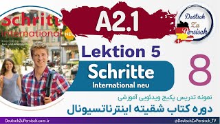 Schritte international neu A21 قسمت هشتم  درس پنجم نمونه تدریس کتاب شقیته اینترناتسیونال [upl. by Lurette]