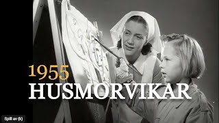 Husmorvikar  et nytt yrke 1955 [upl. by Telocin454]