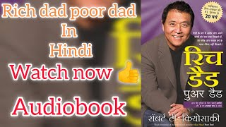 RICH DAD POOR DAD AUDIOBOOK IN HINDI LISTEN NOW [upl. by Shanie348]