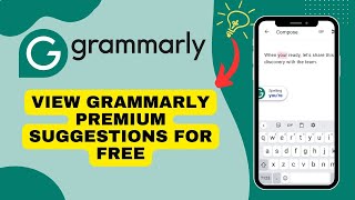 How to See Grammarly Premium Suggestions for Free 2024 [upl. by Gnoix]