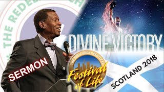 Pastor EA Adeboye Sermon  RCCG Scotland FESTIVAL OF LIFE 2018 [upl. by Loise]