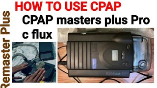 CPAP machine  how to use CPAP master pro c flux  Respironics remstar pro cflex CPAP [upl. by Tnahsin]