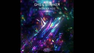 GMS Stryker  Wonder Kids Original Mix [upl. by Aylatan593]