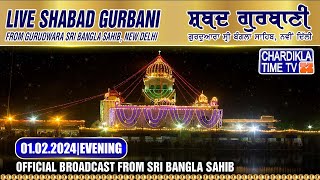 Bangla Sahib Live Chardikla Time TV  122024  Evening  Gurudwara Sri Bangla Sahib New Delhi [upl. by Ydoow]