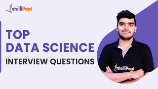 Data Science Interview Questions  Top 40 Data Science Interview Questions amp Answers  Intellipaat [upl. by Edmea]