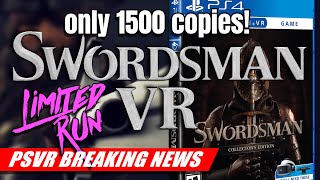 Swordsman VR Limited Run Physical Collectors Edition on Sale SOON  PSVR BREAKING NEWS [upl. by Oletha]