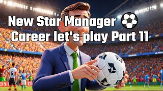 ⚽ New Star Manager ⚽ Career lets play Part 11 ⚽Final Episode [upl. by Namor]