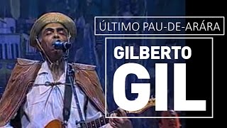 Gilberto Gil  Último paudearara  DVD São João Vivo 2001 [upl. by Nottap]