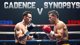 Cadence vs Synopsys  Battle for the Best Stock in EDA  CDNS Cadence Design vs SNPS Synopsys [upl. by Lundberg]