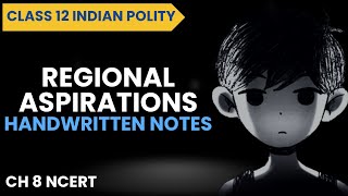 Regional Aspirations Class 12 Notes [upl. by Binni]