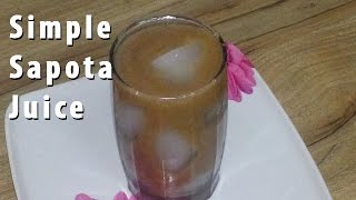 Simple Sapota Juice Recipe [upl. by Anyer]