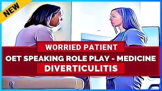 OET DOCTORS ROLE PLAY SAMPLE  DIVERTICULITIS  MIHIRAA [upl. by Otsirave]